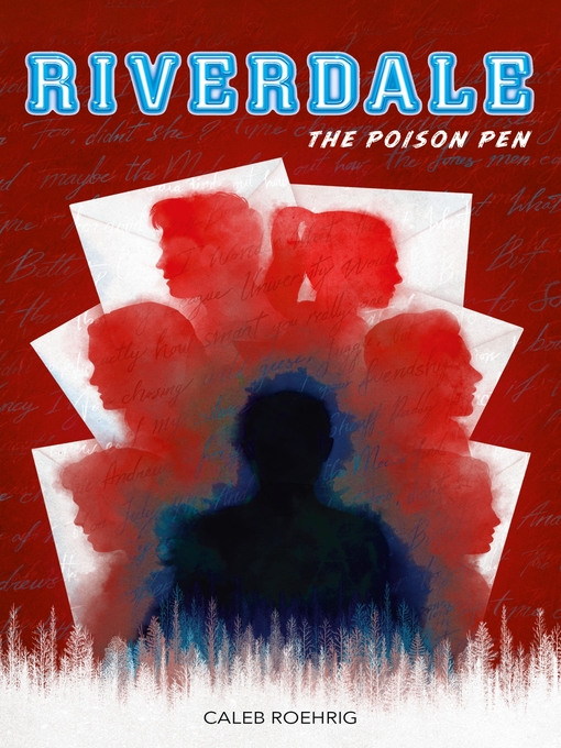 Title details for Riverdale--The Poison Pen by Caleb Roehrig - Wait list